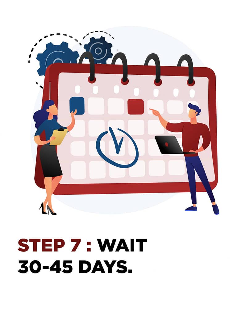 Credit repair: Step 7 wait 30-45 days for results
